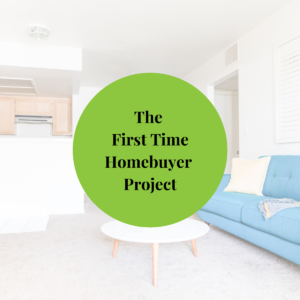 The First Time Homebuyer Project