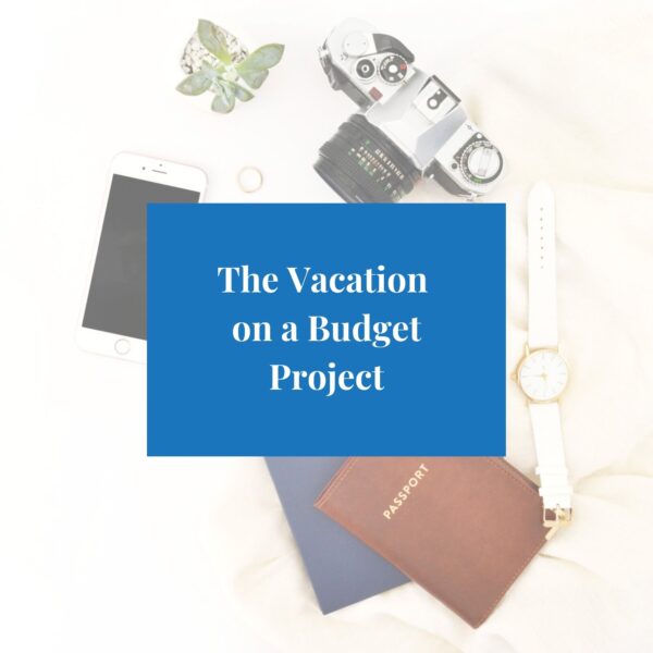 The Vacation on A Budget Project